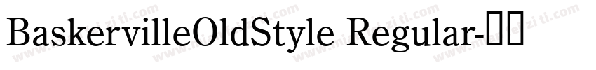 BaskervilleOldStyle Regular字体转换